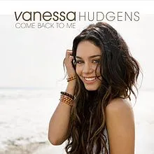 Vanessa Hudgens Come Back To Me cover artwork