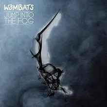 The Wombats — Jump Into The Fog cover artwork