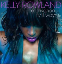 Kelly Rowland featuring Lil Wayne — Motivation cover artwork