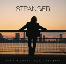 Chris Malinchak & Mikky Ekko — Stranger. cover artwork
