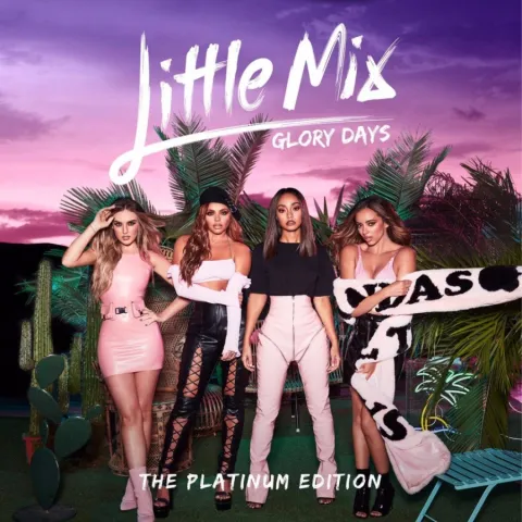 Little Mix Glory Days: The Platinum Edition cover artwork