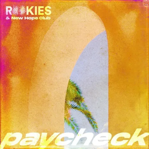 ROOKIES & New Hope Club Paycheck cover artwork