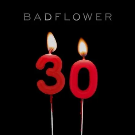 Badflower — 30 cover artwork