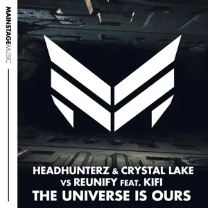 Headhunterz, Crystal Lake, & Reunify featuring Ki-Fi — The Universe Is Ours cover artwork