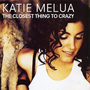 Katie Melua — The Closest Thing to Crazy cover artwork