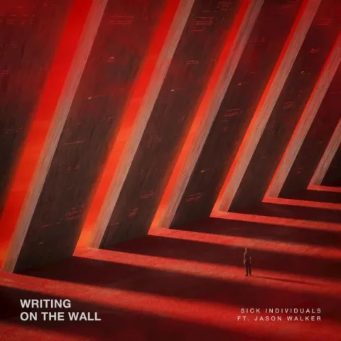 Sick Individuals featuring Jason Walker — Writing On the Wall cover artwork