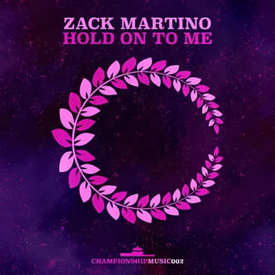 Zack Martino Hold On To Me cover artwork