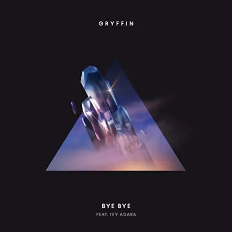 Gryffin featuring Ivy Adara — Bye Bye cover artwork