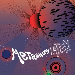 Metronomy — Lately cover artwork