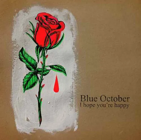 Blue October — I Hope You&#039;re Happy cover artwork
