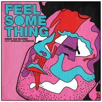 Armin van Buuren featuring Duncan Laurence — Feel Something cover artwork