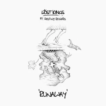 Lost Kings featuring Destiny Rogers — Runaway. cover artwork