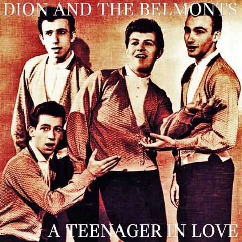 Dion and the Belmonts — A Teenager in Love cover artwork
