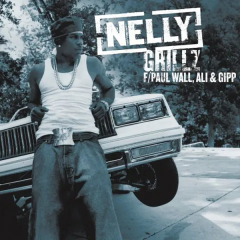 Nelly featuring Paul Wall & Big Gipp — Grillz cover artwork