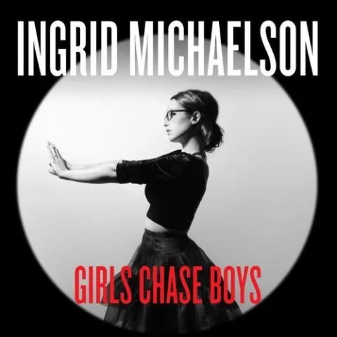Ingrid Michaelson — Girls Chase Boys cover artwork