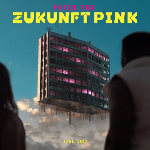 Peter Fox featuring Inéz — Zukunft Pink cover artwork