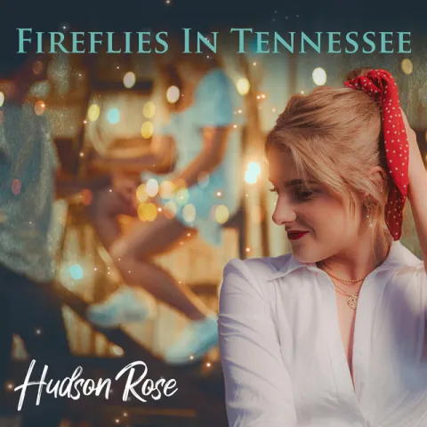 Hudson Rose Fireflies In Tennessee cover artwork