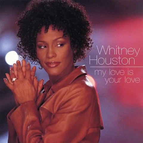 Whitney Houston — My Love Is Your Love cover artwork