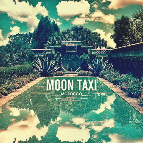Moon Taxi — Morocco cover artwork