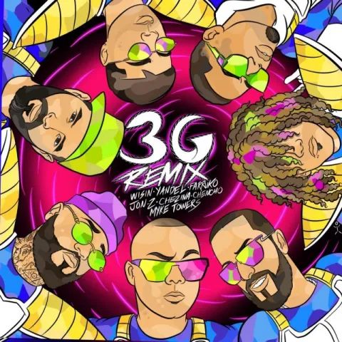 Wisin, Yandel, & Farruko featuring Jon Z, Don Chezina, Chencho Corleone, & Myke Towers — 3G (Remix) cover artwork