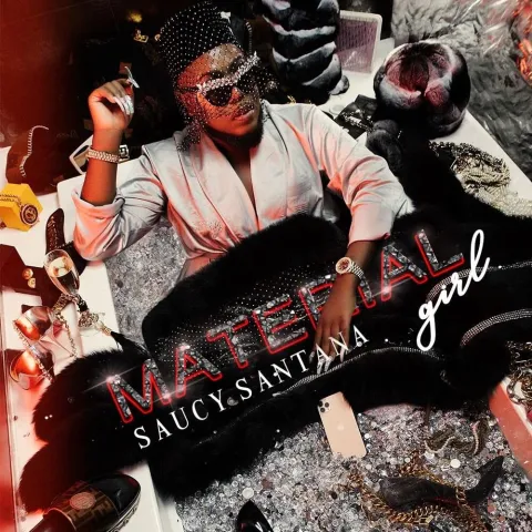 Saucy Santana — Material Girl cover artwork