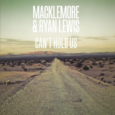 Macklemore &amp; Ryan Lewis featuring Ray Dalton — Can&#039;t Hold Us cover artwork