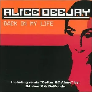 Alice Deejay — Back in My Life cover artwork