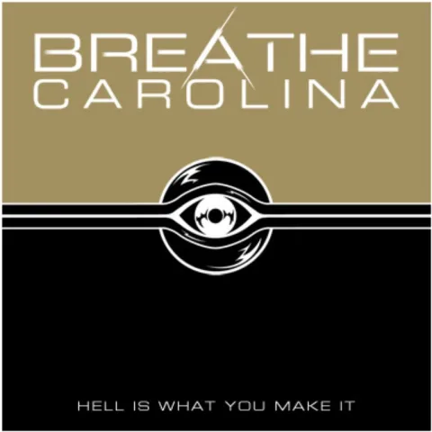 Breathe Carolina Hell Is What You Make It cover artwork