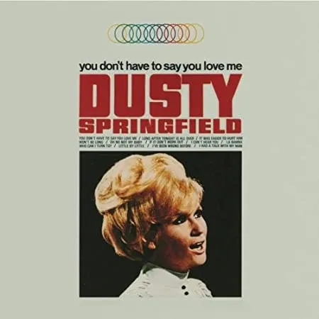 Dusty Springfield You Don&#039;t Have to Say You Love Me cover artwork