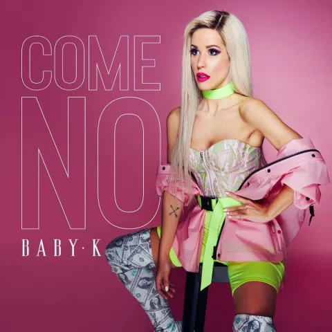 Baby K — Come No cover artwork