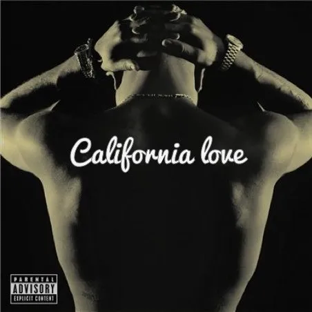 2Pac featuring Dr. Dre & Roger Troutman — California Love cover artwork