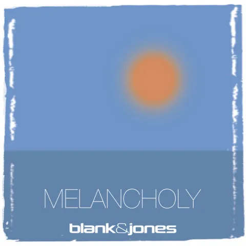 Blank &amp; Jones — Melancholy cover artwork