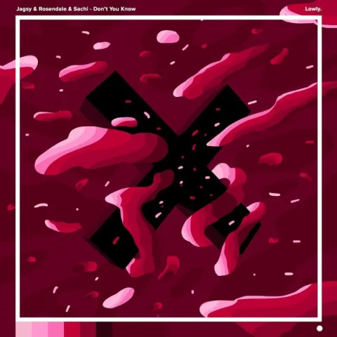Jagsy, Rosendale, & SACHI — Don&#039;t You Know cover artwork
