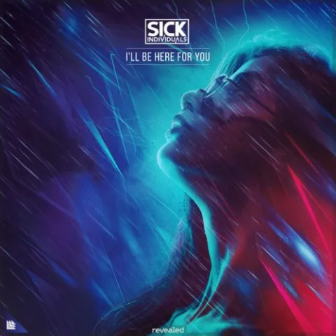 Sick Individuals — I&#039;ll Be Here For You cover artwork