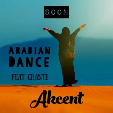 Akcent featuring Chante — Arabian Dance cover artwork