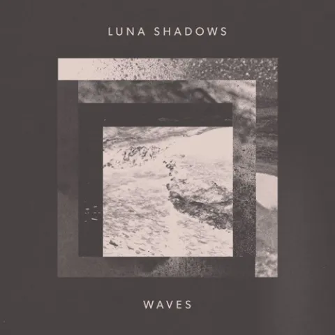 Luna Shadows — Waves cover artwork