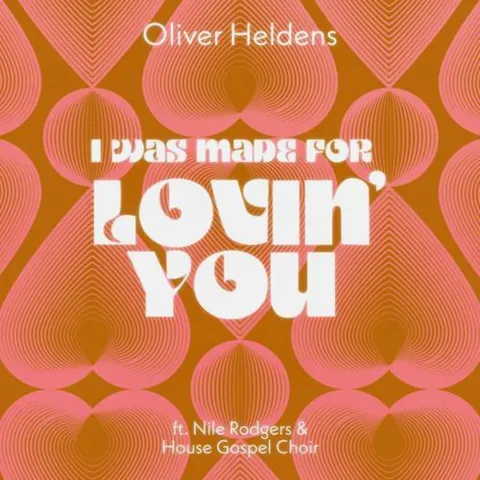 Oliver Heldens featuring Nile Rodgers & House Gospel Choir — I Was Made For Lovin&#039; You cover artwork