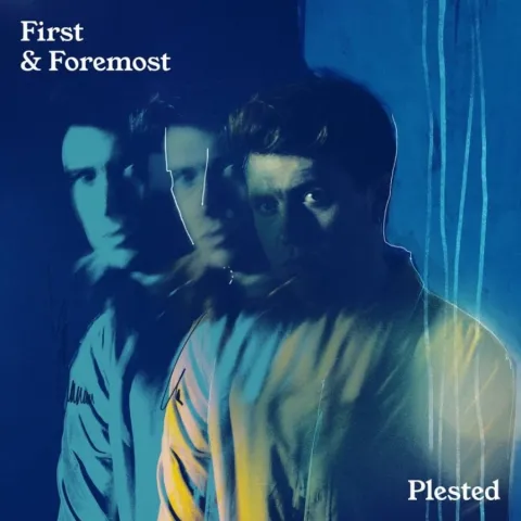 Plested First &amp; Foremost cover artwork