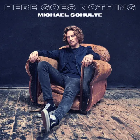 Michael Schulte — Here Goes Nothing cover artwork