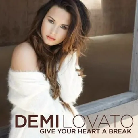 Demi Lovato — Give Your Heart a Break cover artwork