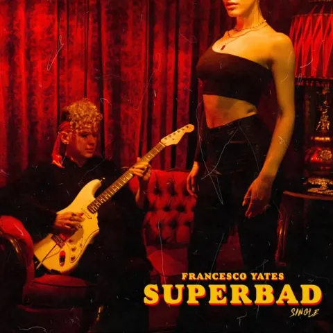 Francesco Yates — Superbad cover artwork