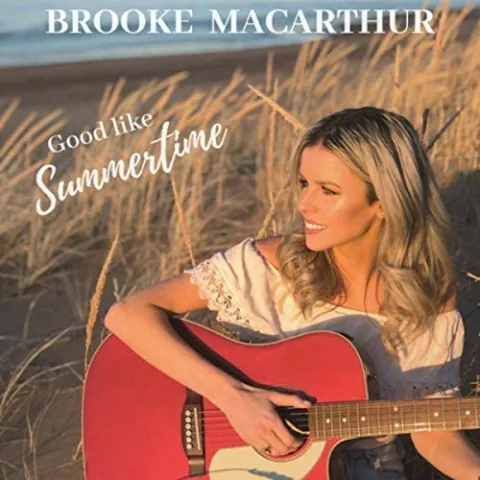 Brooke MacArthur Good Like Summertime cover artwork
