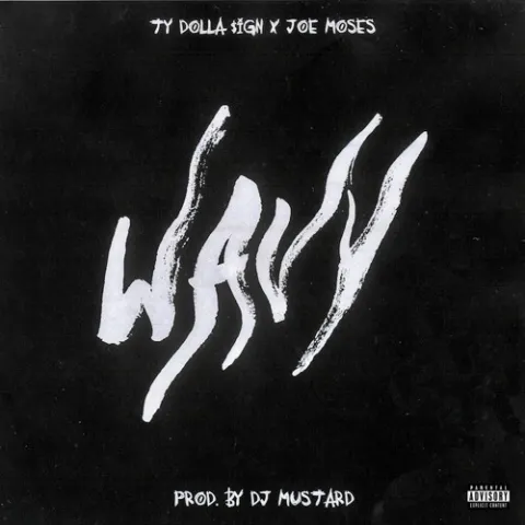 Ty Dolla $ign featuring Joe Moses — Wavy cover artwork