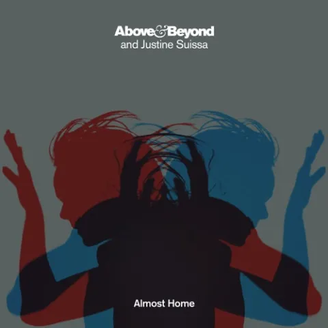 Above &amp; Beyond & Justine Suissa — Almost Home cover artwork