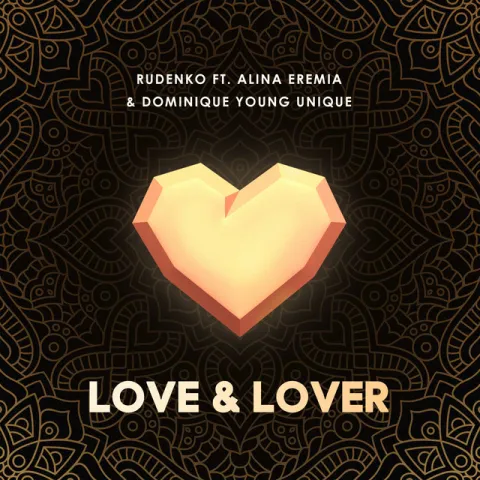 Rudenko featuring Alina Eremia & Dominique Young Unique — Love &amp; Lover cover artwork