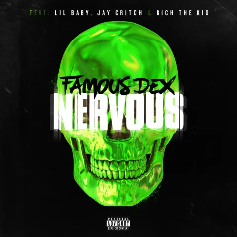 Famous Dex ft. featuring Lil Baby, Jay Critch, & Rich The Kid Nervous cover artwork