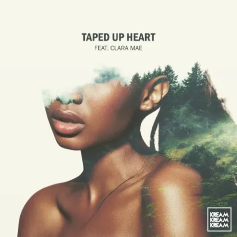KREAM ft. featuring Clara Mae Taped Up Heart cover artwork