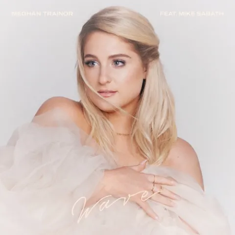 Meghan Trainor featuring Mike Sabath — Wave cover artwork