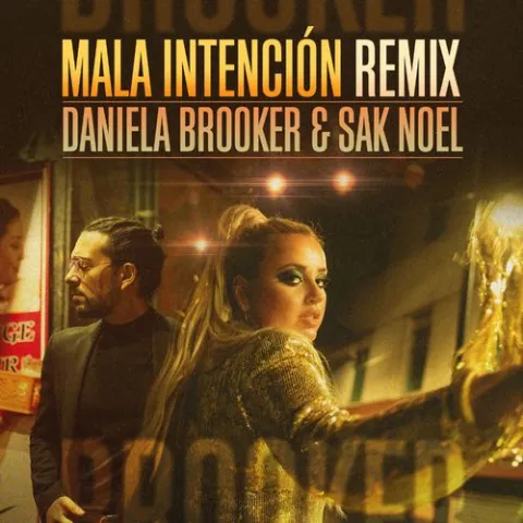 Daniela Brooker & Sak Noel — Mala Intencion - Remix cover artwork