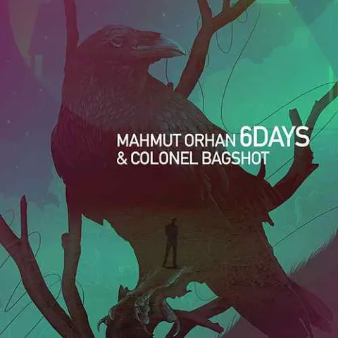 Mahmut Orhan ft. featuring Colonel Bagshot 6 Days cover artwork